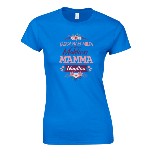 Mahtava Mamma - Naisten T-paita – tuotekuva