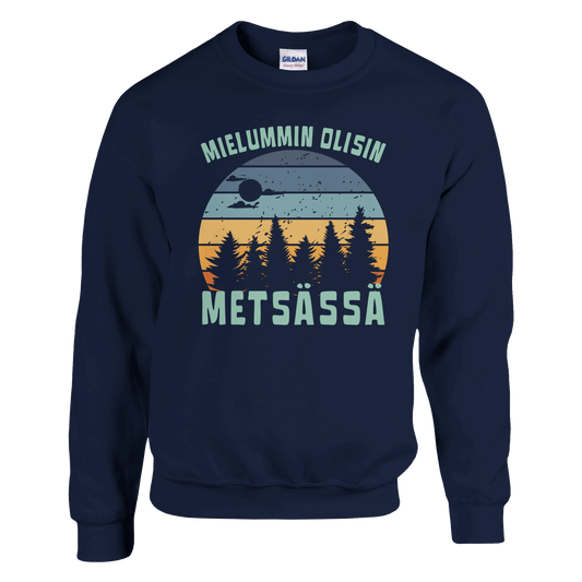 Mielummin Olisin Metsässä - Collegepaita - Mun Paita