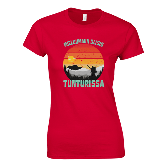 Mieluummin Olisin Tunturissa v.2 - Naisten T - paita - Mun Paita