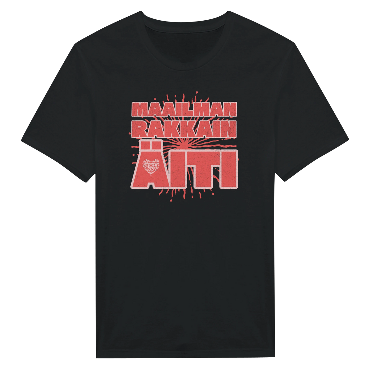 Maailman Rakkain Äiti - Unisex T-paita – tuotekuva