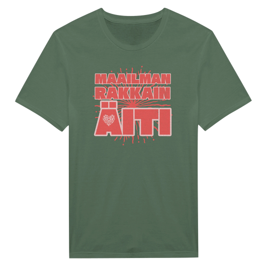 Maailman Rakkain Äiti - Unisex T-paita – tuotekuva