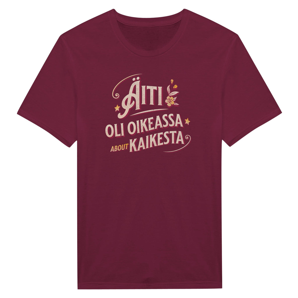 Äiti Oli Oikeassa - Miesten T - paita - Mun Paita