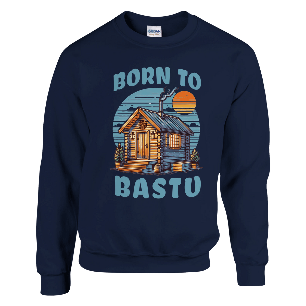 Born To Bastu - Collegepaita - Mun Paita