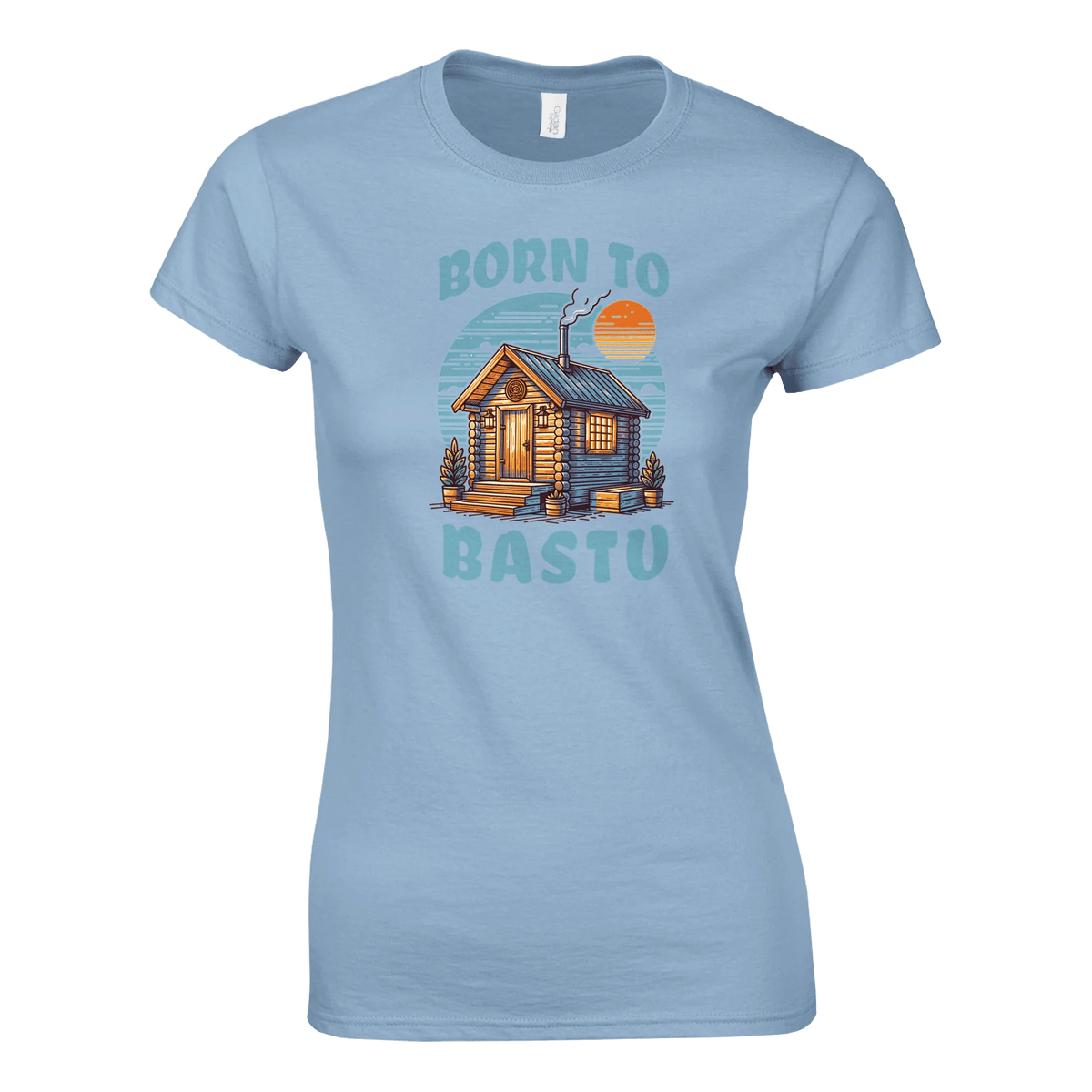 Born To Bastu - Naisten T - paita - Mun Paita