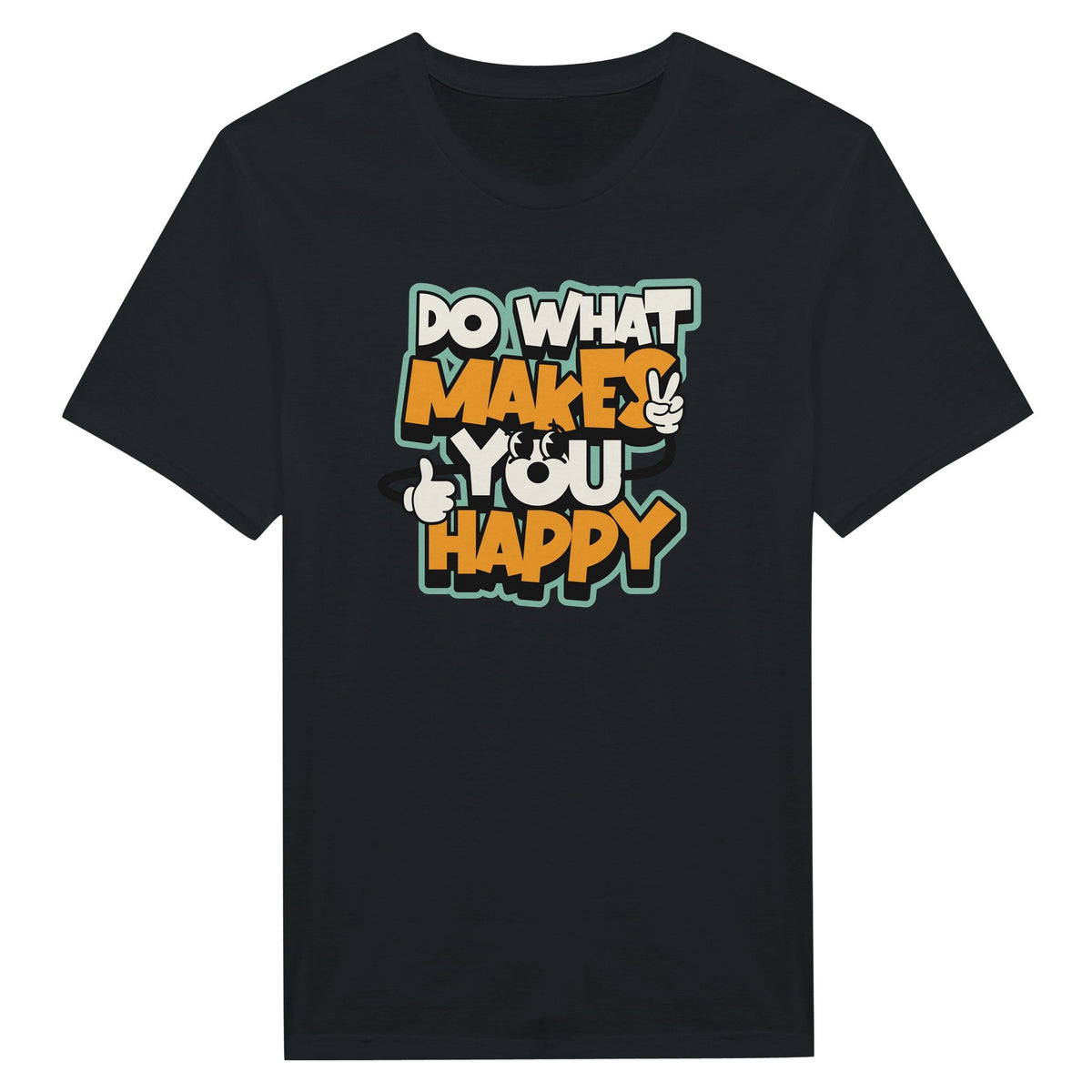 Do What Makes You Happy Miesten - T - paita - Mun Paita