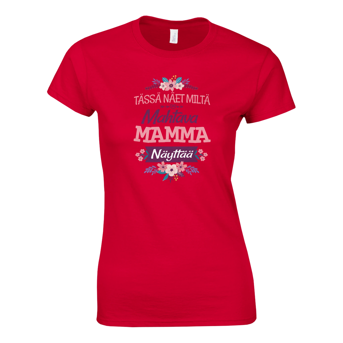 Mahtava Mamma - Naisten T-paita – tuotekuva