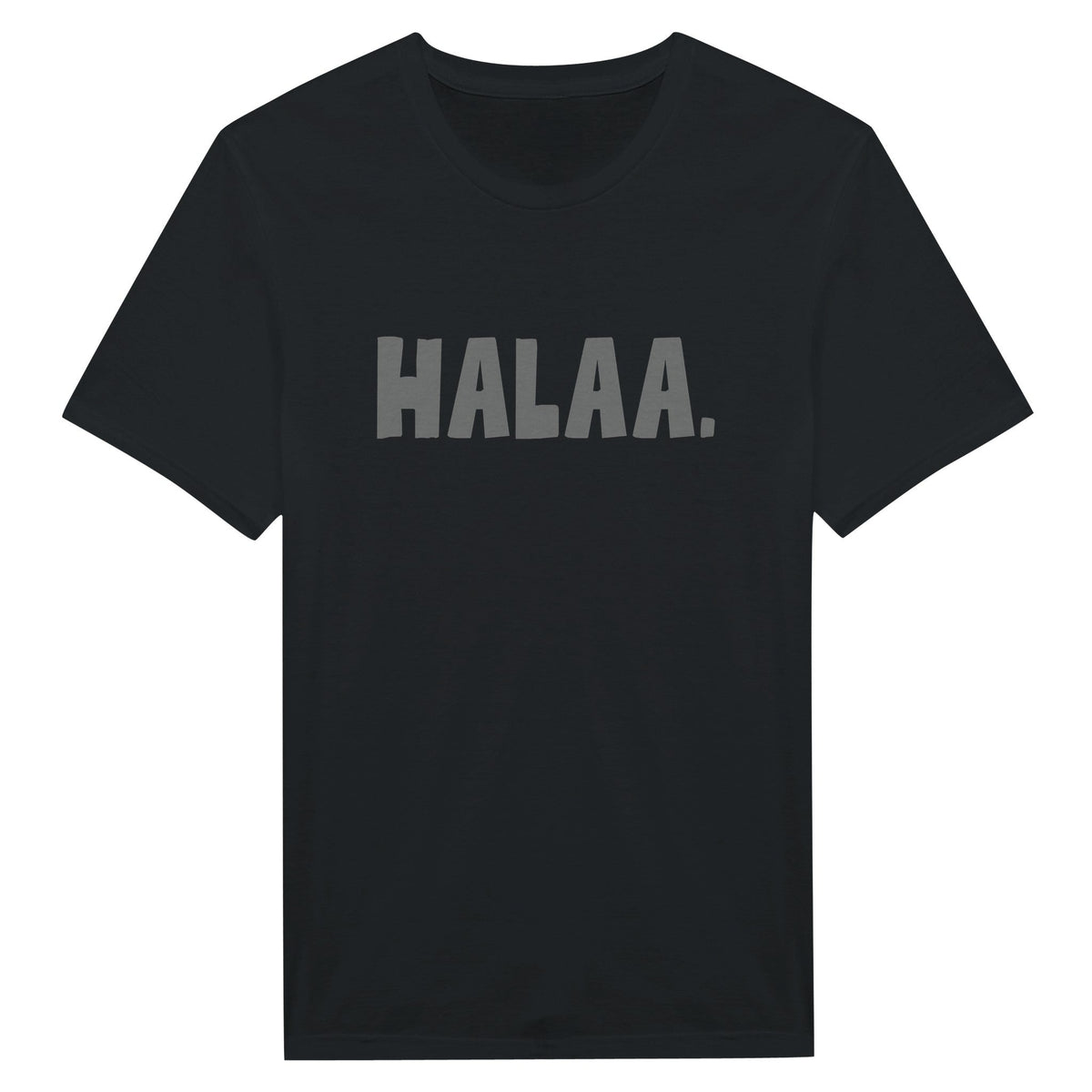 HALAA. - T - paita - Mun Paita