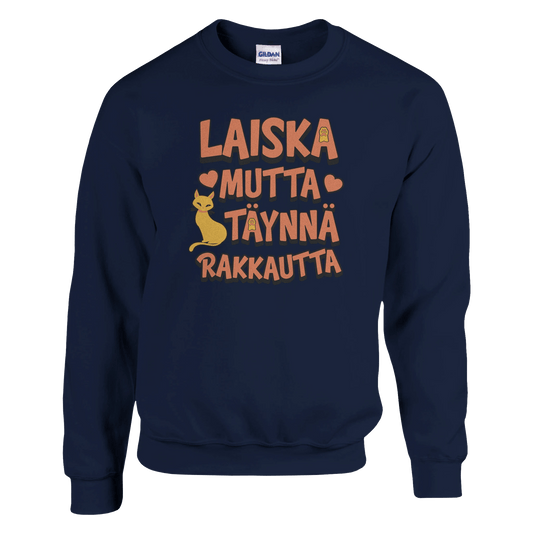 Laiska Mutta Täynnä Rakkautta - Collegepaita - Mun Paita