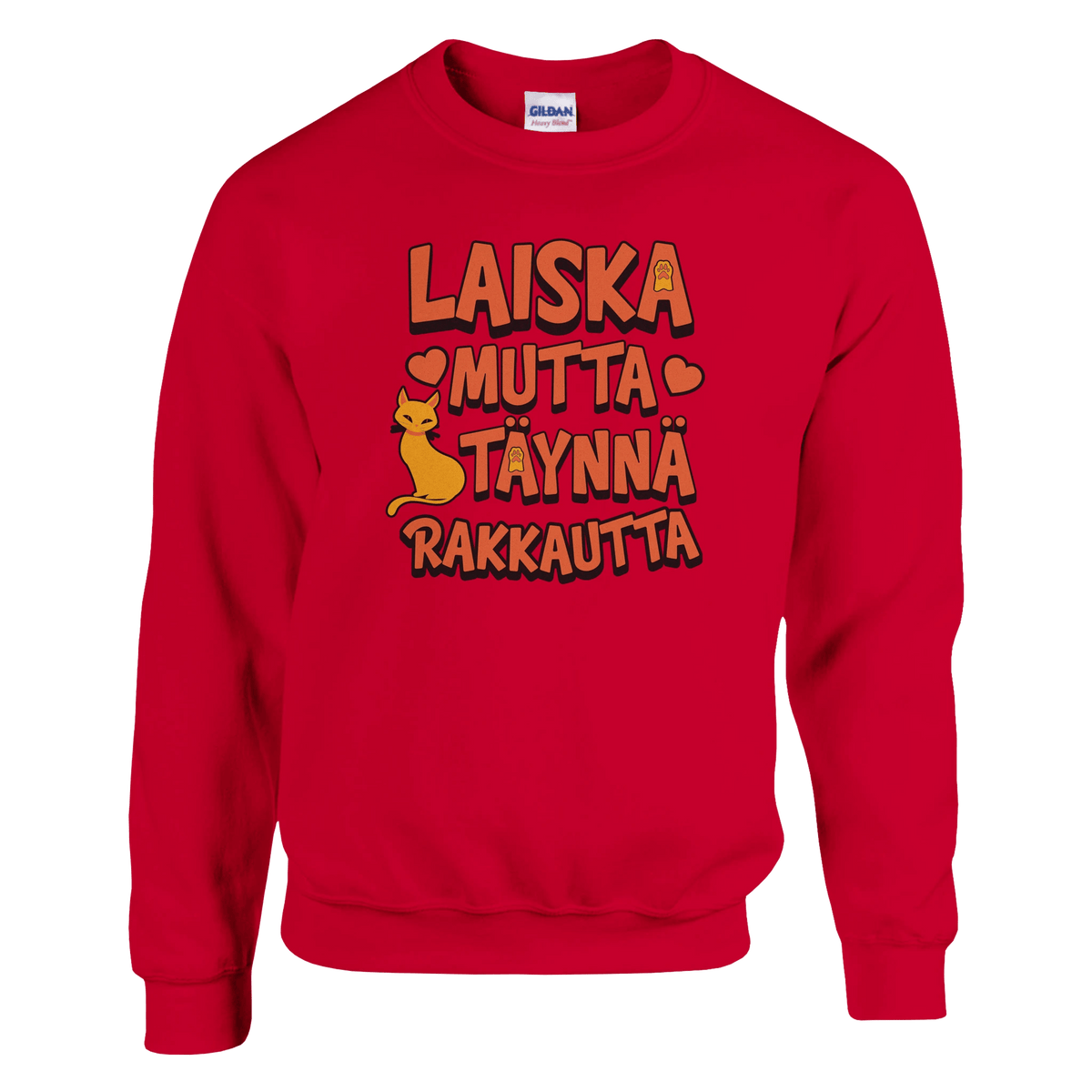 Laiska Mutta Täynnä Rakkautta - Collegepaita - Mun Paita