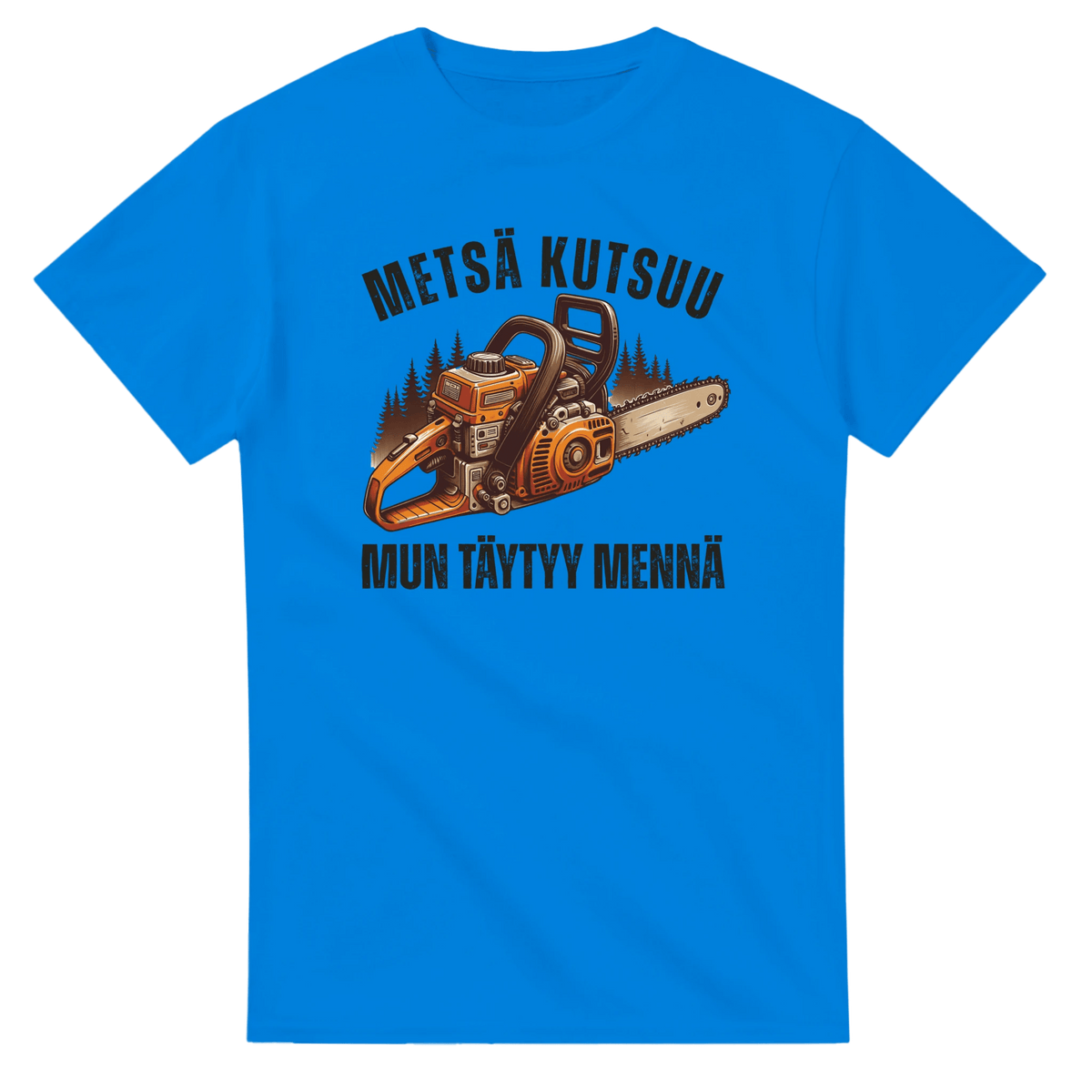 Metsä Kutsuu, Mun Täytyy Mennä - 3XL - 5XL T - paita - Mun Paita