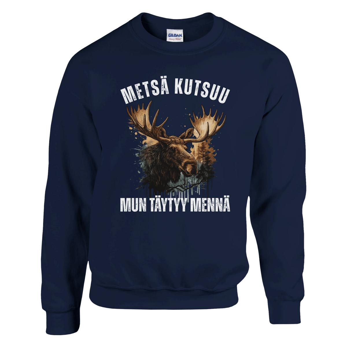 Metsä Kutsuu, Mun Täytyy Mennä - Hirvi - Collegepaita - Mun Paita