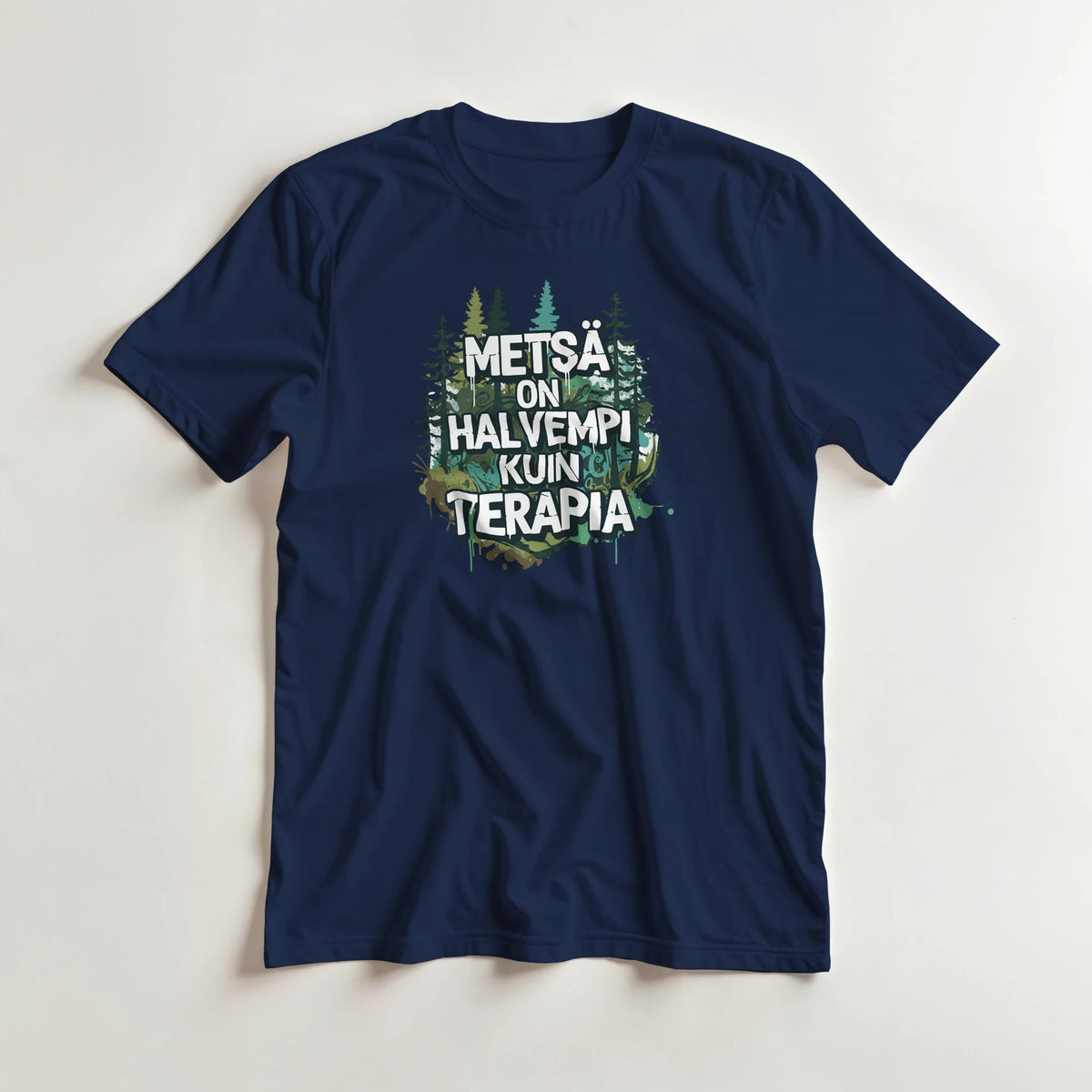 Metsä On Halvempi Kuin Terapia - 3XL - 5XL T - paita - Mun Paita