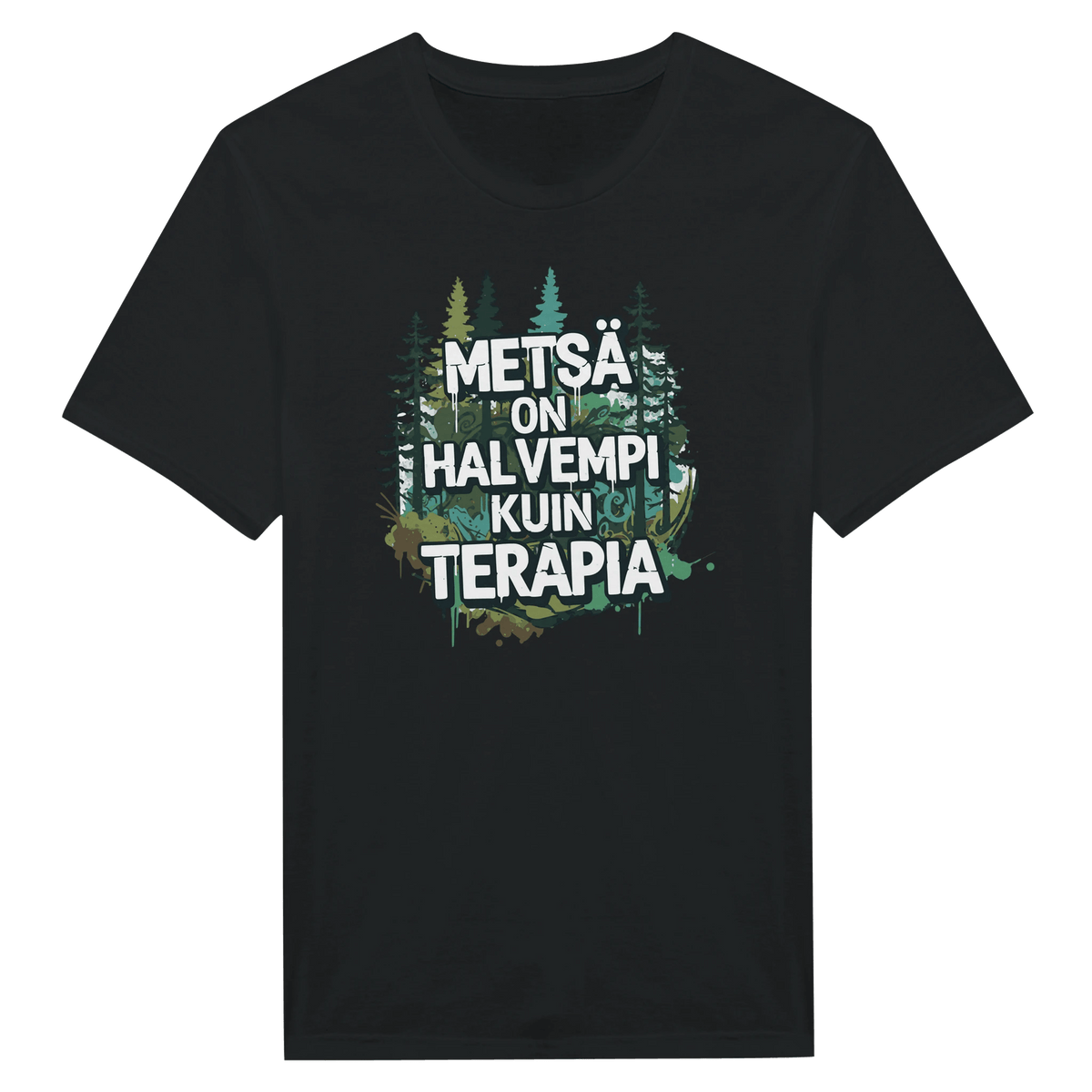 Metsä On Halvempi Kuin Terapia - Miesten T - paita - Mun Paita