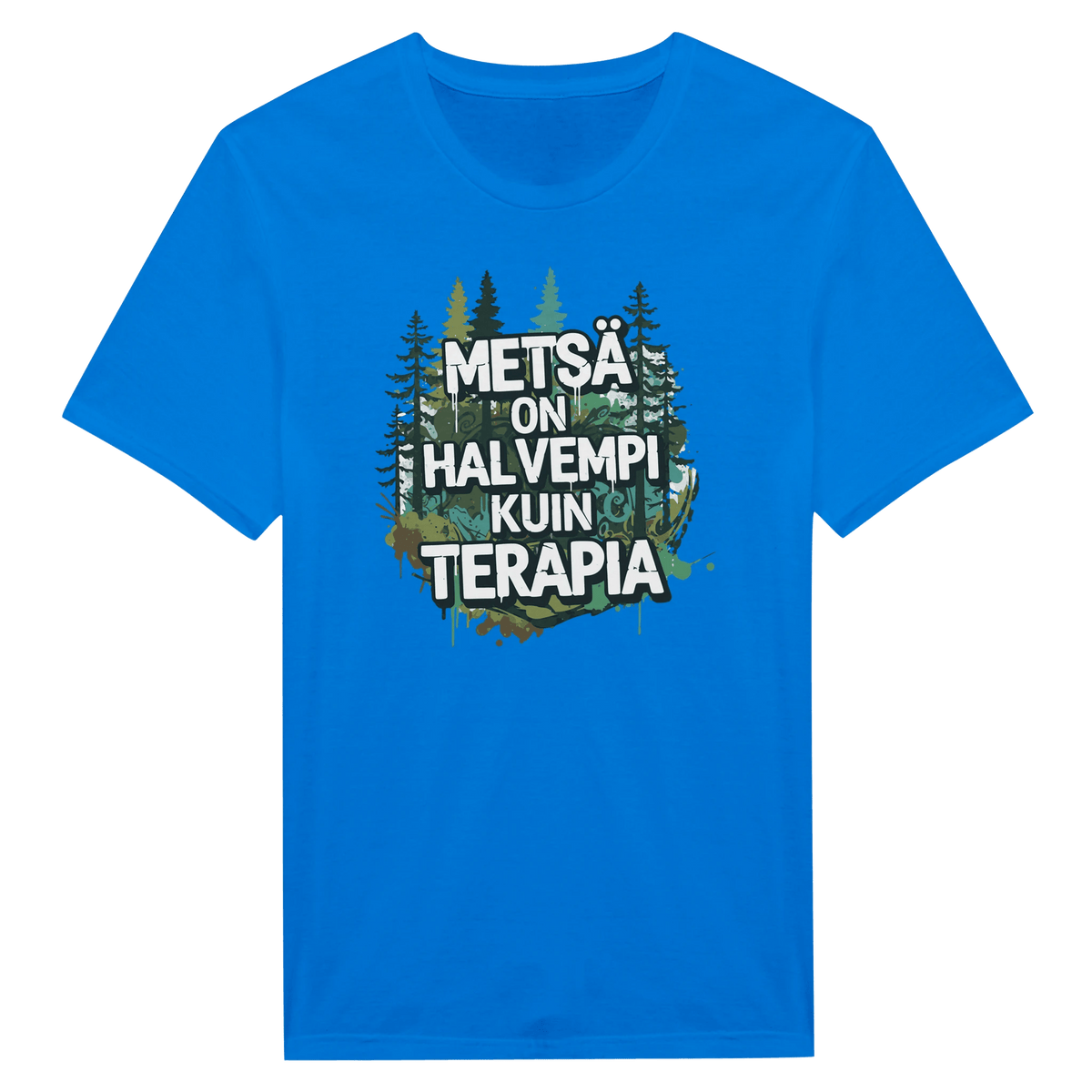 Metsä On Halvempi Kuin Terapia - Miesten T - paita - Mun Paita