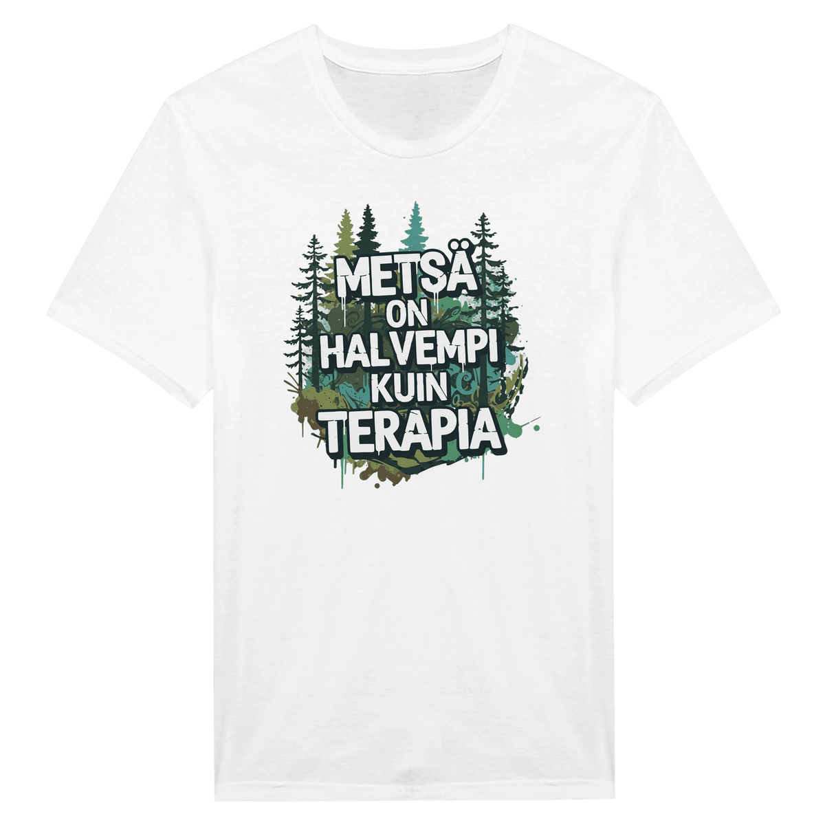 Metsä On Halvempi Kuin Terapia - Miesten T - paita - Mun Paita