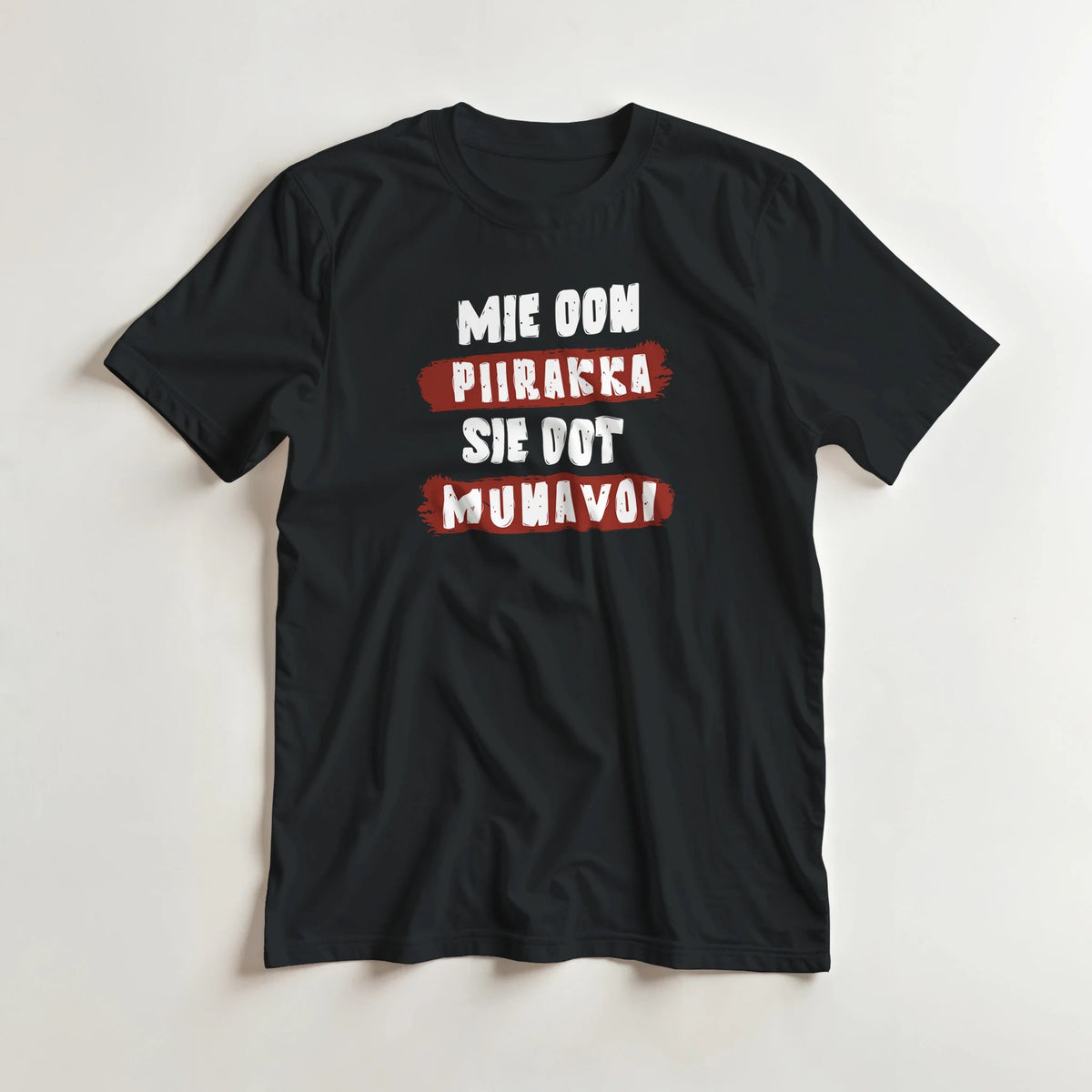 Mie Oon Piirakka - Sie Oot Munavoi - 3XL - 5XL T - paita - Mun Paita