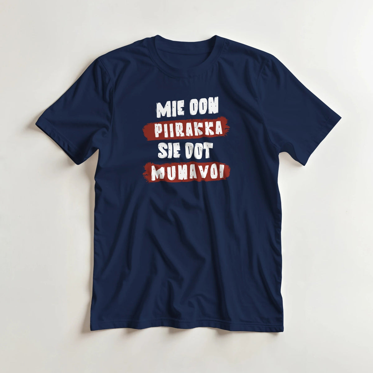 Mie Oon Piirakka - Sie Oot Munavoi - 3XL - 5XL T - paita - Mun Paita