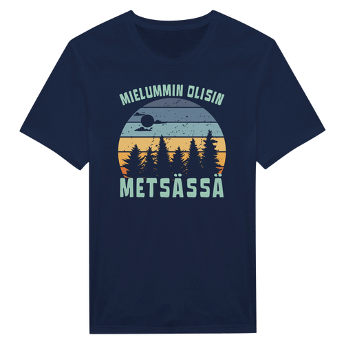 Mielummin Olisin Metsässä - Miesten T - paita - Mun Paita