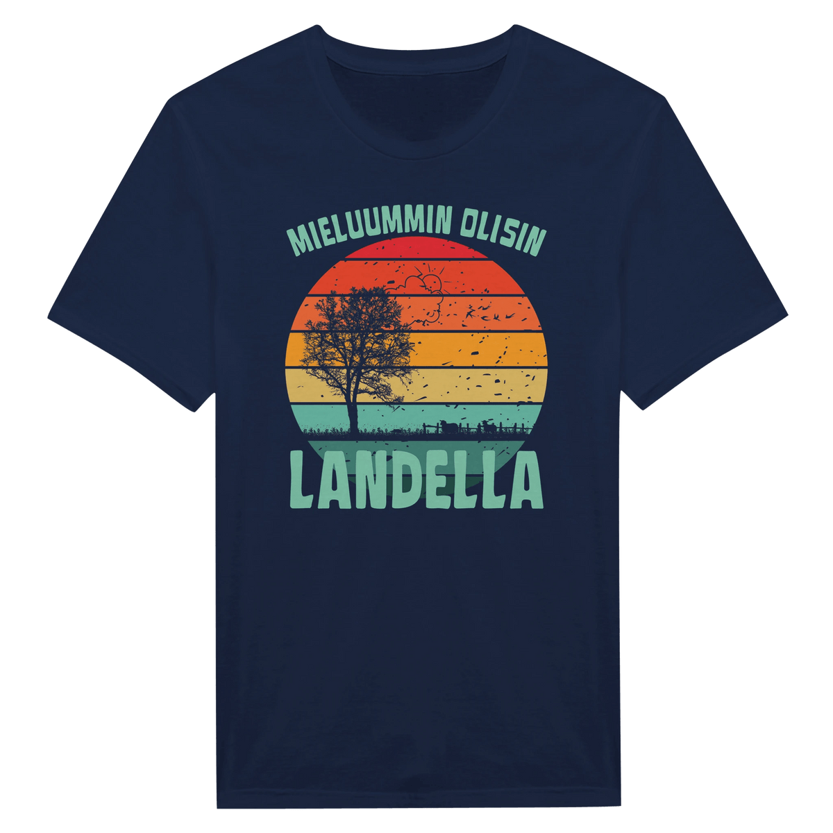 Mieluummin Olisin Landella - Miesten T - paita - Mun Paita