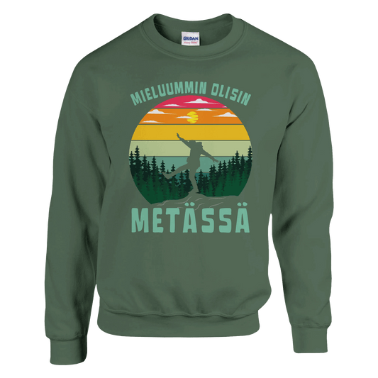 Mieluummin Olisin Metässä - Collegepaita - Mun Paita