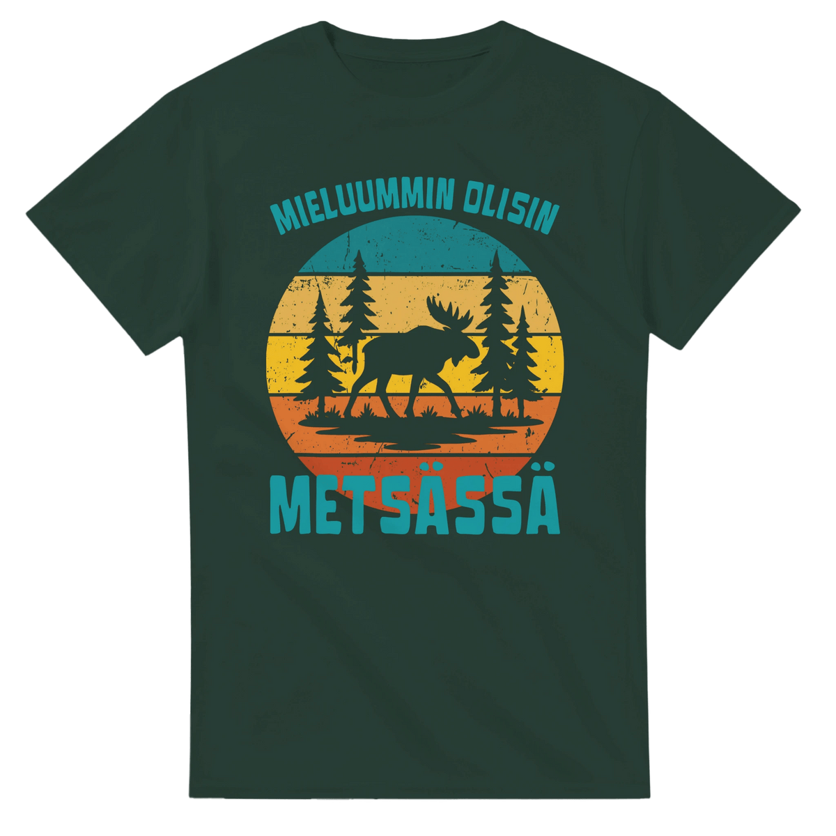 Mieluummin Olisin Metsässä Hirvi - 3XL - 5XL - Mun Paita