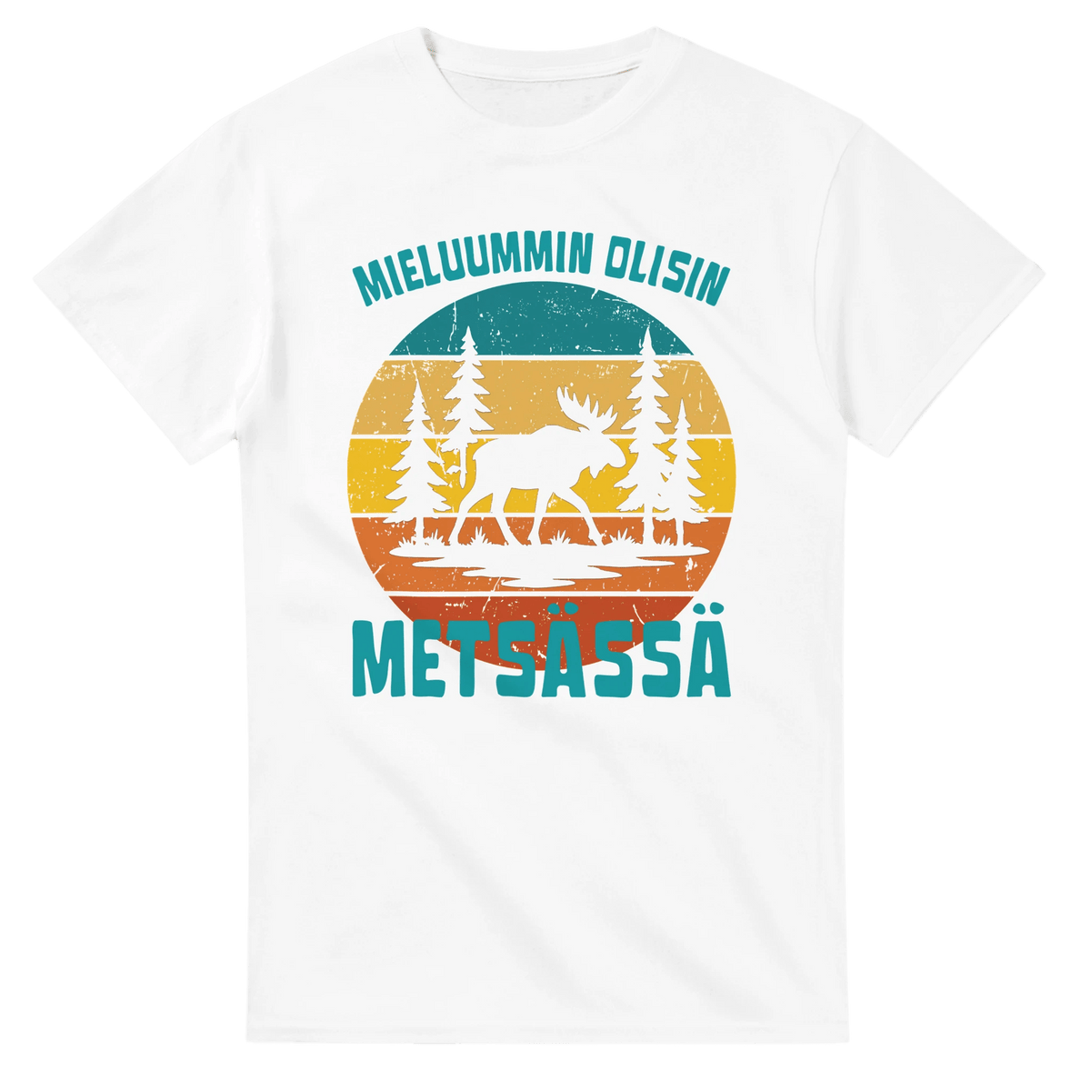 Mieluummin Olisin Metsässä Hirvi - 3XL - 5XL - Mun Paita