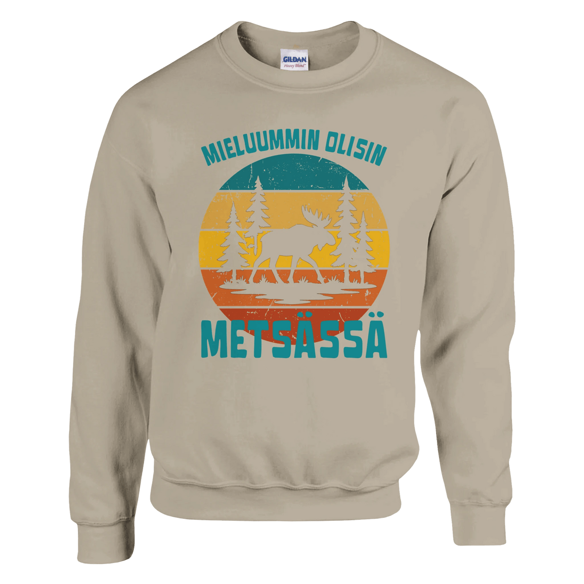 Mieluummin Olisin Metsässä Hirvi - Collegepaita - Mun Paita