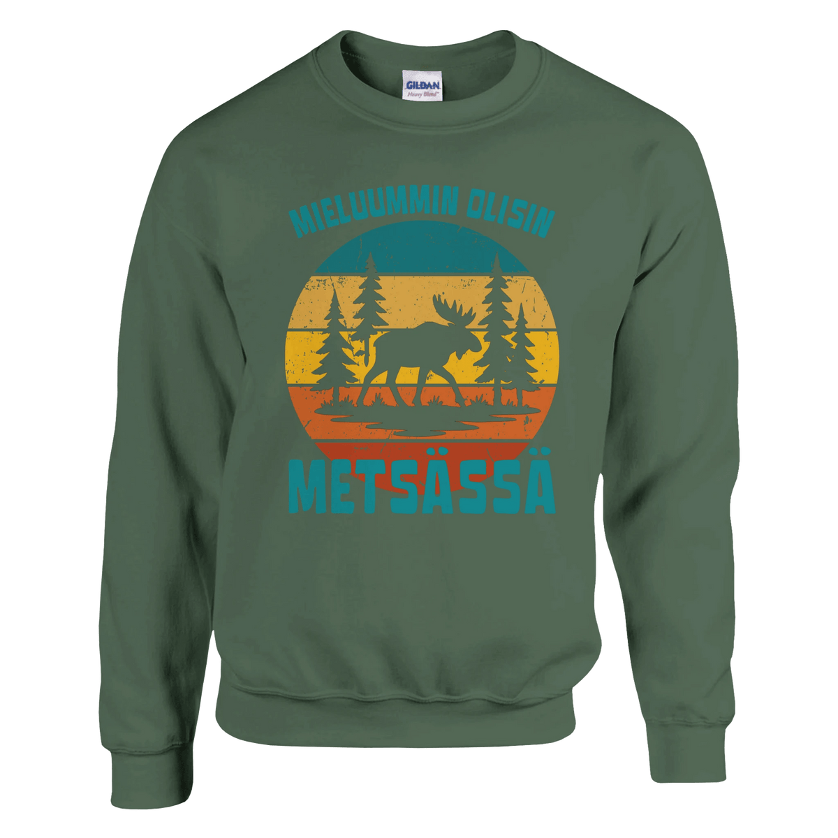 Mieluummin Olisin Metsässä Hirvi - Collegepaita - Mun Paita