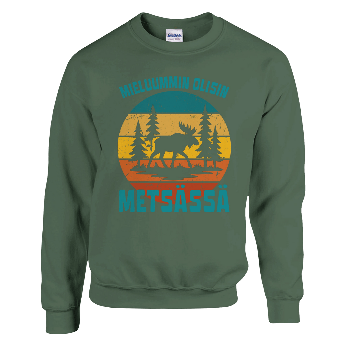 Mieluummin Olisin Metsässä Hirvi - Collegepaita - Mun Paita