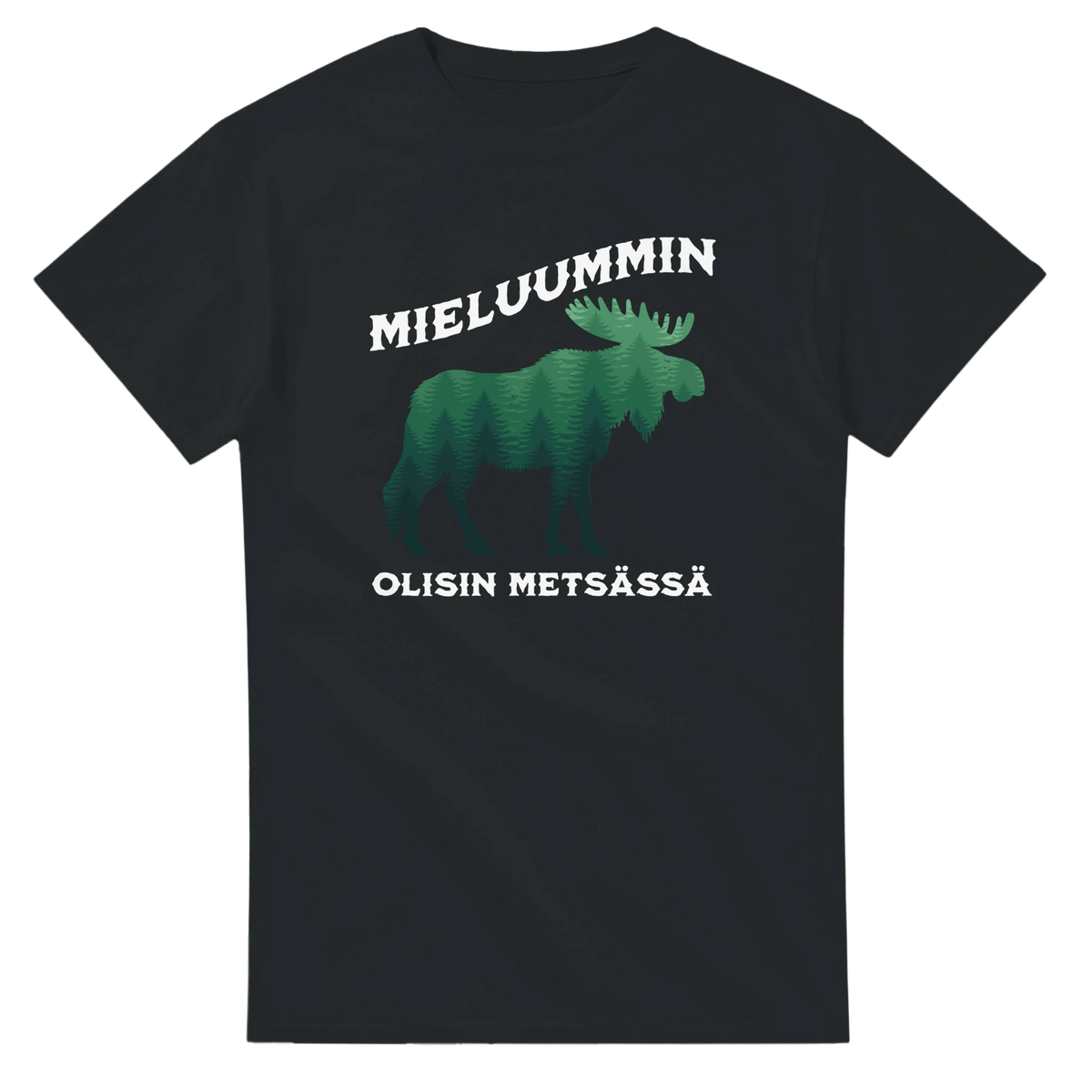 Mieluummin Olisin Metsässä Hirvi v.2 - 3XL - 5XL T - paita - Mun Paita