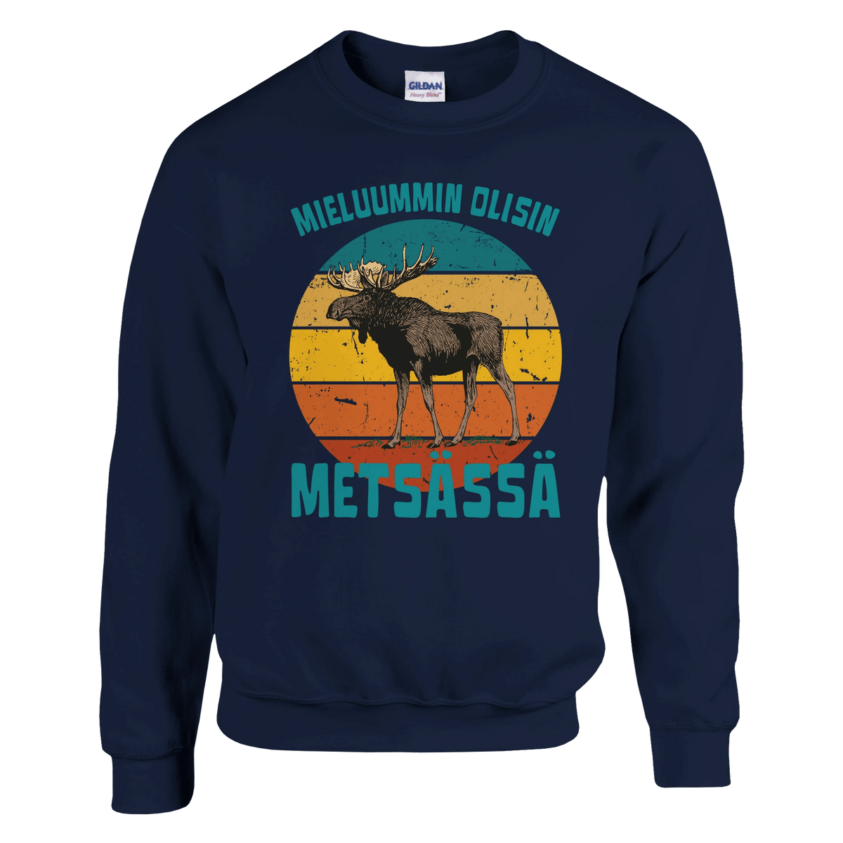 Mieluummin Olisin Metsässä Hirvi v.3 - Collegepaita - Mun Paita