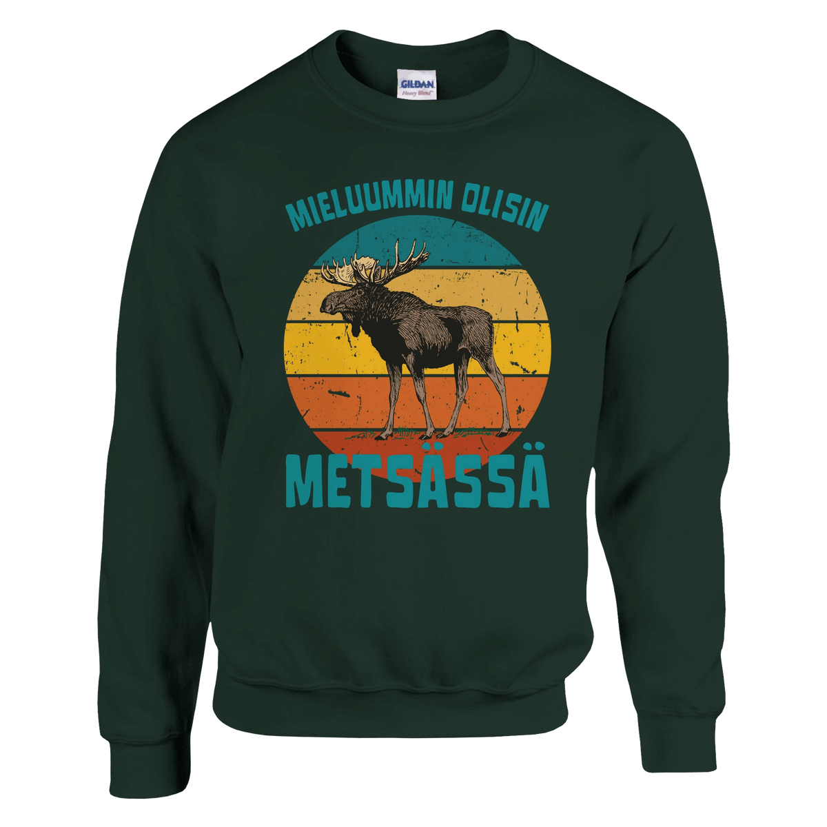 Mieluummin Olisin Metsässä Hirvi v.3 - Collegepaita - Mun Paita