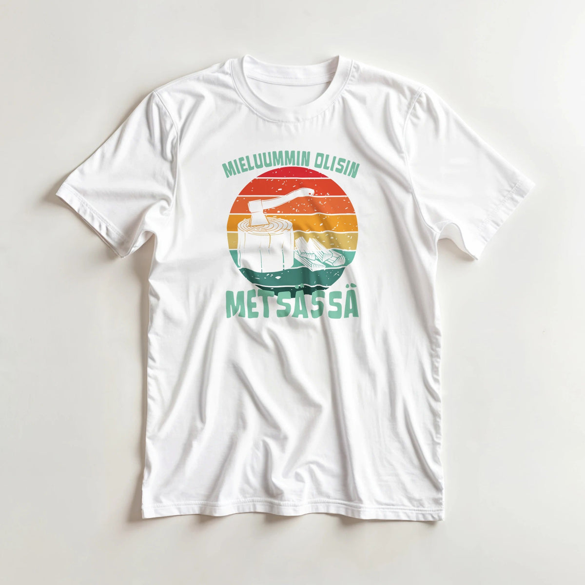 Mieluummin Olisin Metsässä Klapit - 3XL - 5XL T - paita - Mun Paita