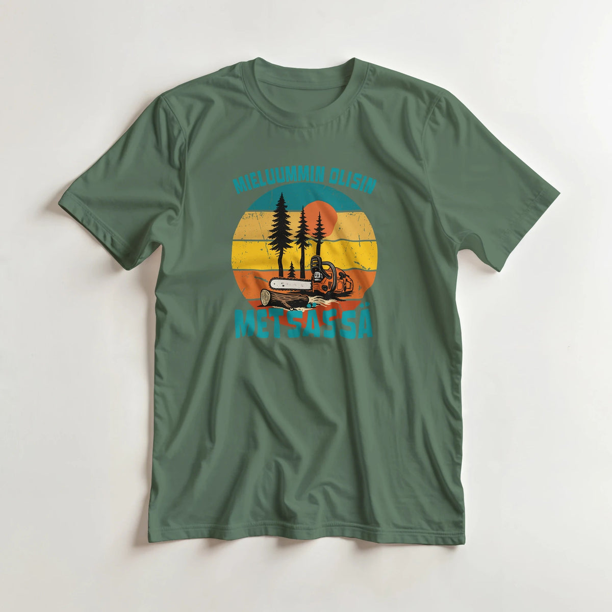 Mieluummin Olisin Metsässä, Saha - 3XL - 5XL T - paita - Mun Paita