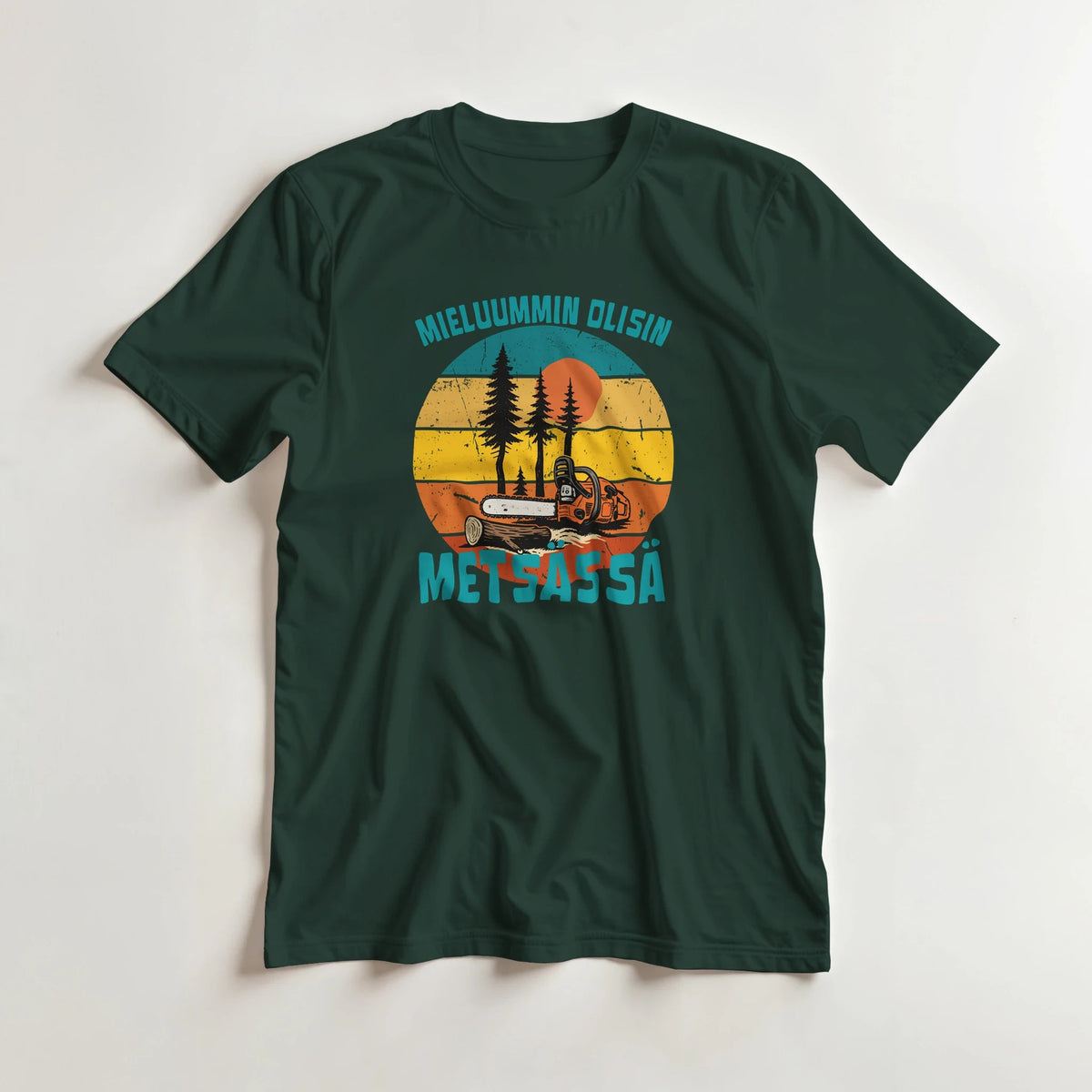 Mieluummin Olisin Metsässä, Saha - 3XL - 5XL T - paita - Mun Paita