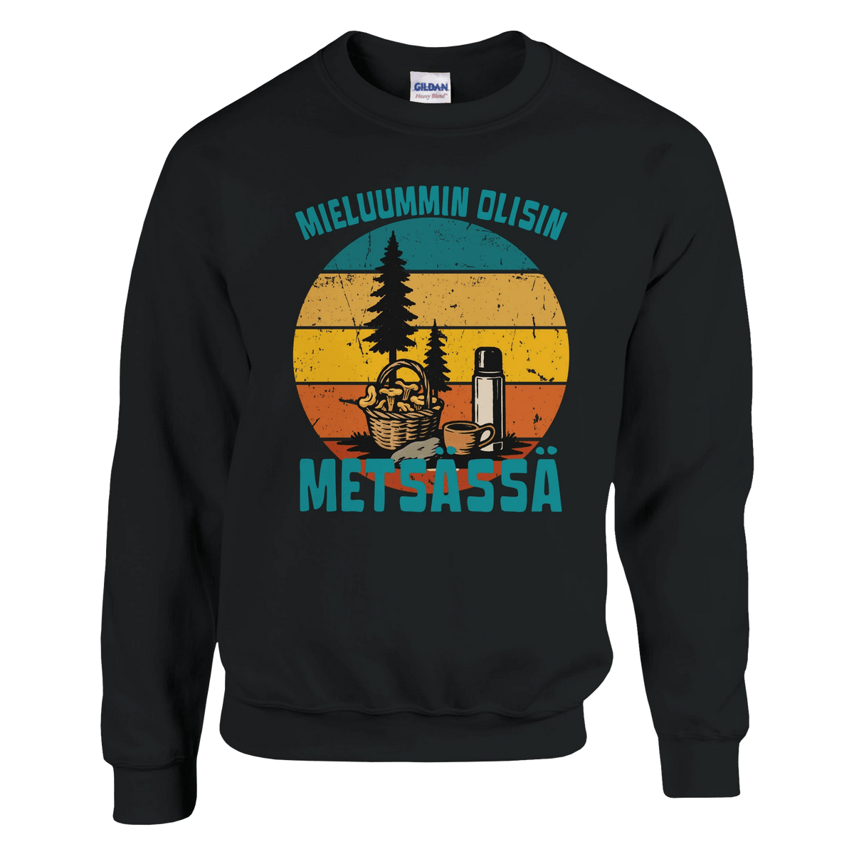 Mieluummin Olisin Metsässä Sienessä - Collegepaita - Mun Paita