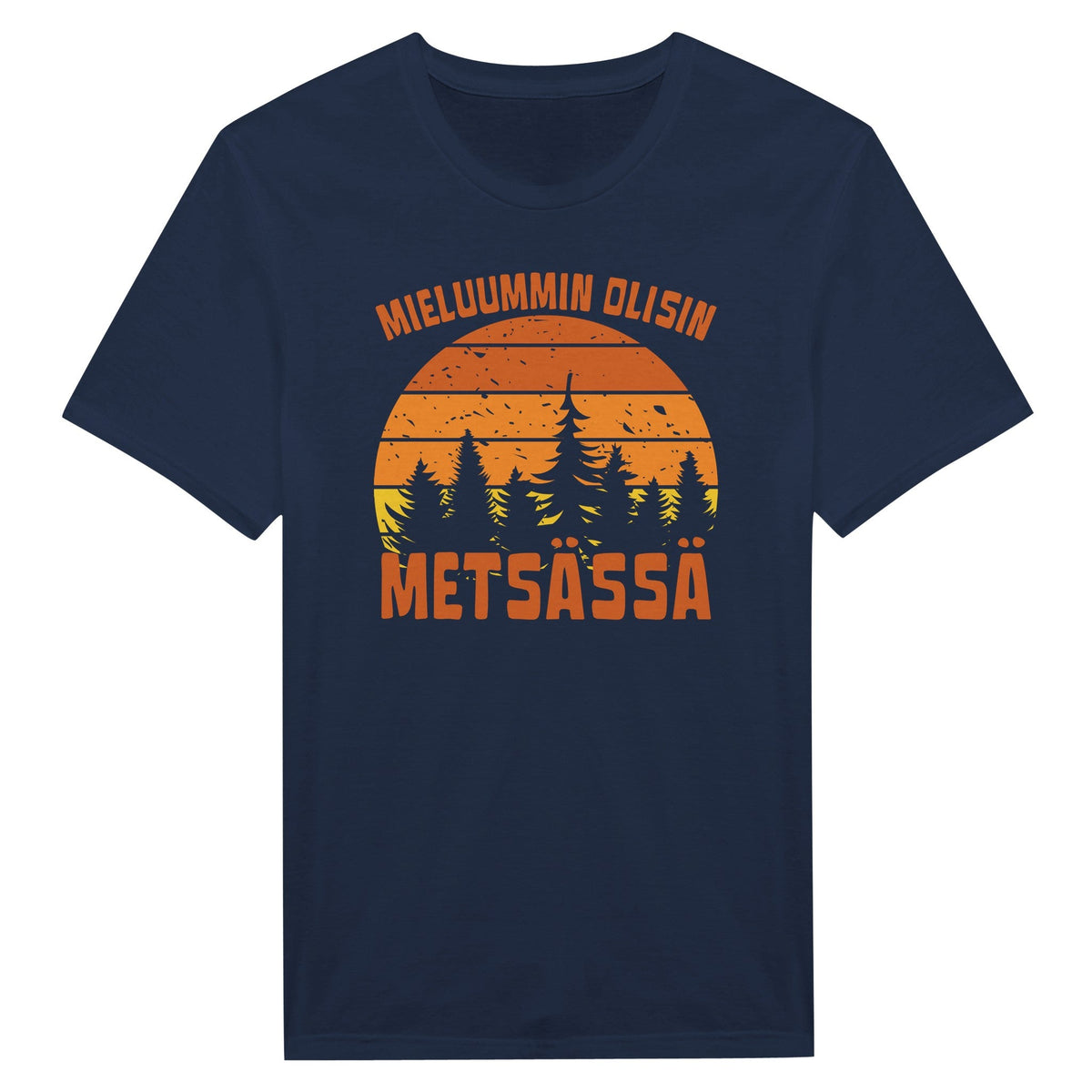 Mieluummin Olisin Metsässä v.5 - Miesten T - paita - Mun Paita