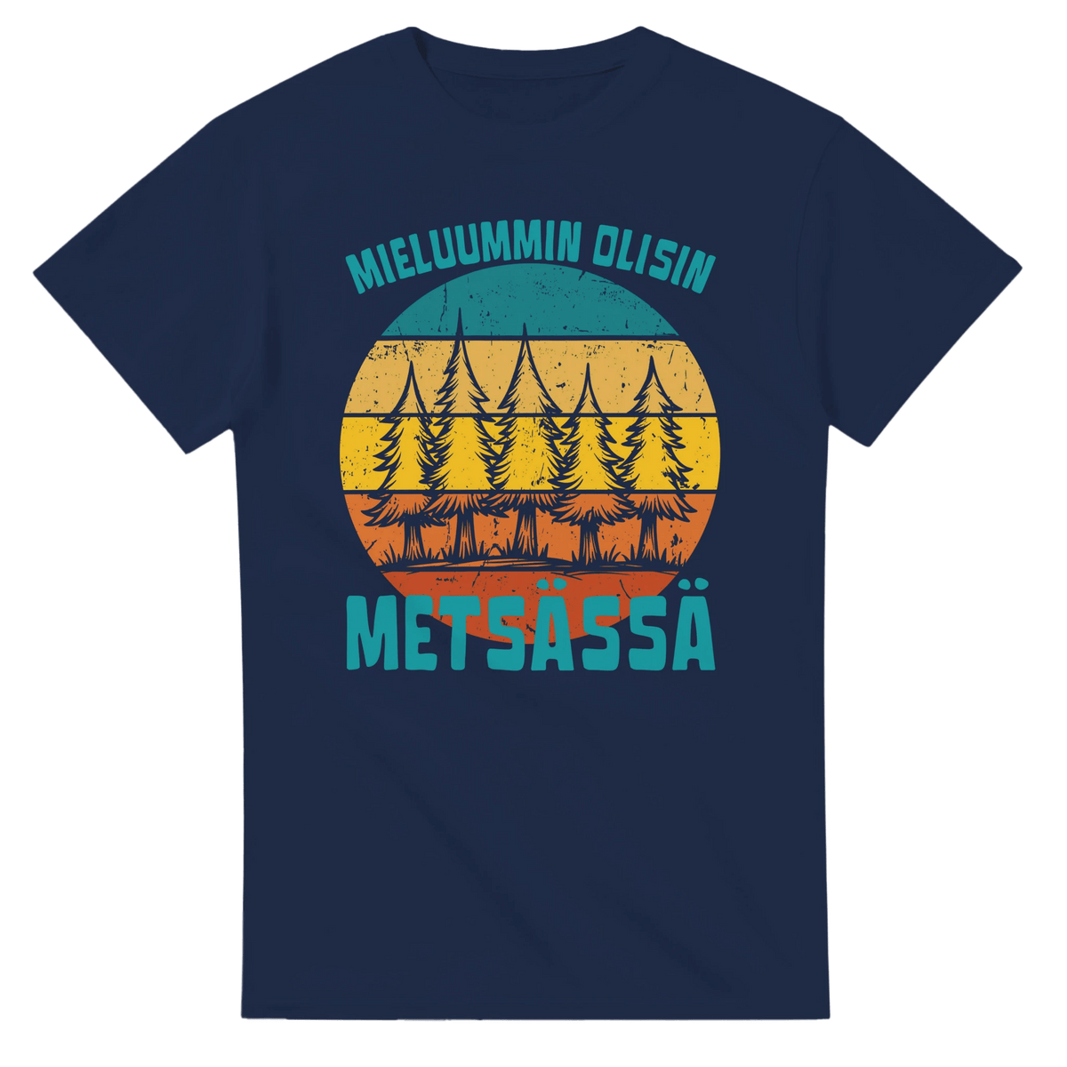 Mieluummin Olisin Metsässä v.9 - 3XL - 5XL - Mun Paita