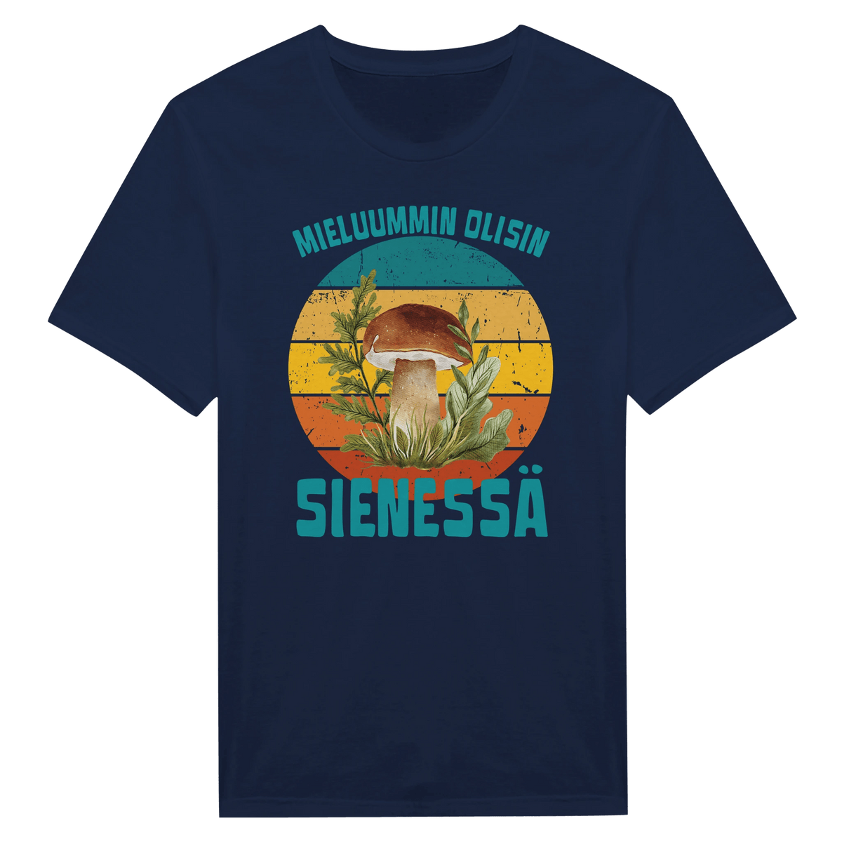 Mieluummin Olisin Sienessä, Tatti - Miesten T - paita - Mun Paita