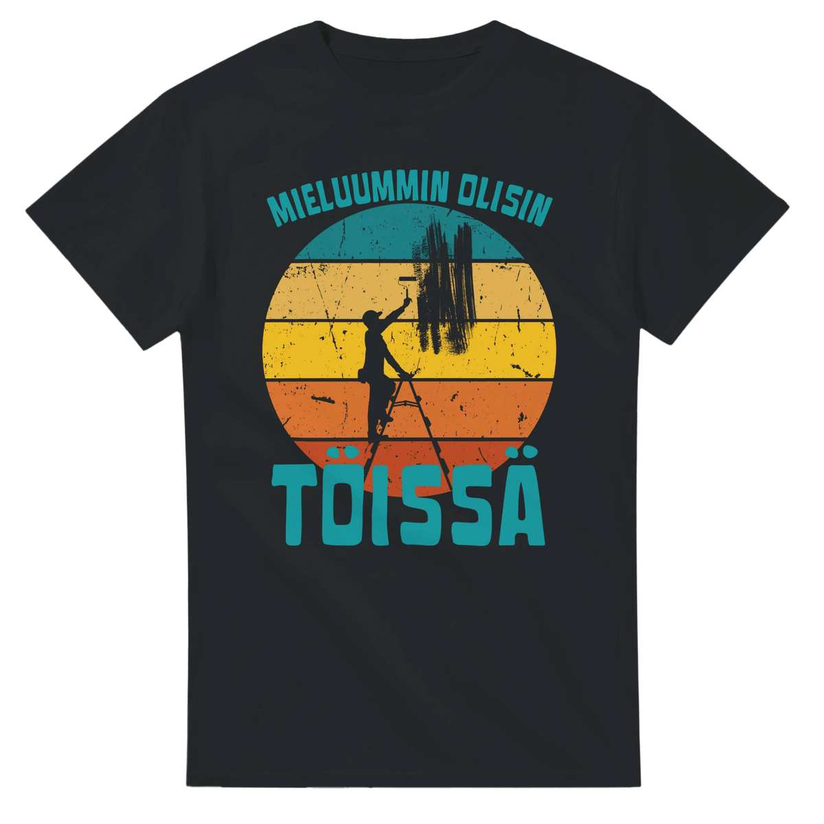 Mieluummin Olisin Töissä (Maalari) - 3XL - 5XL - Mun Paita