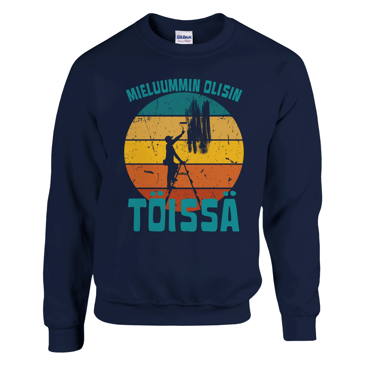 Mieluummin Olisin Töissä (Maalari) - Collegepaita - Mun Paita