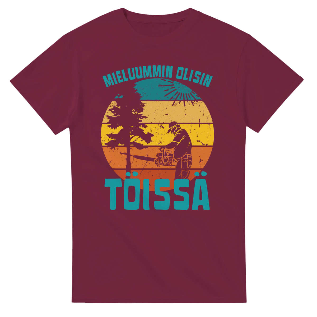 Mieluummin Olisin Töissä (Metsuri) - 3XL - 5XL - Mun Paita