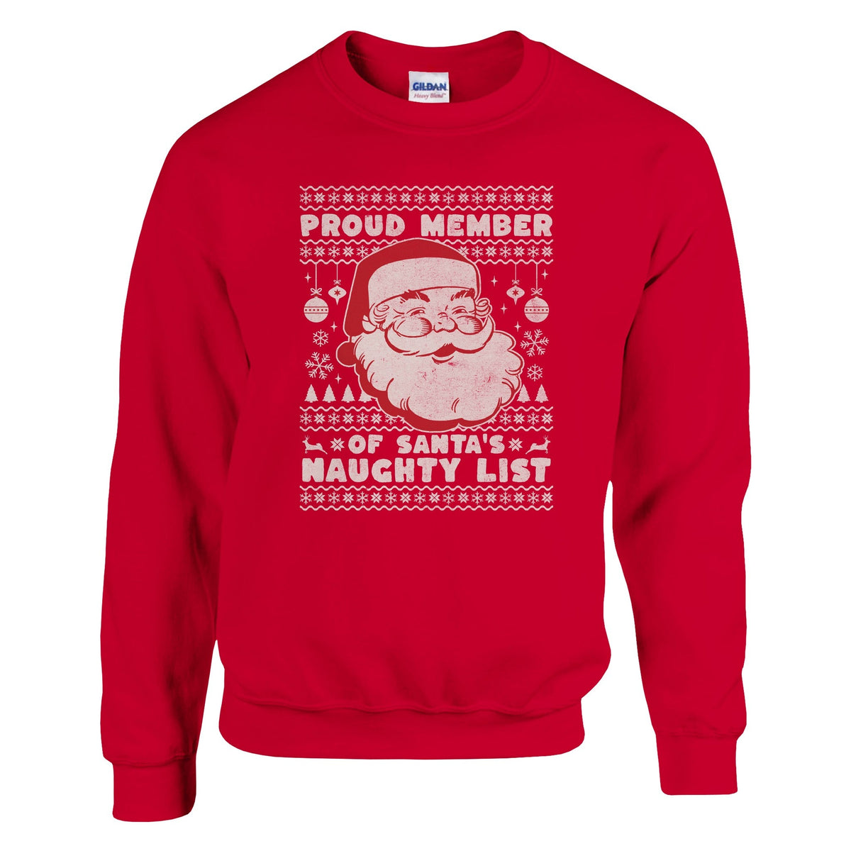 Proud Member of Santa's Naughty List - Collegepaita - Mun Paita
