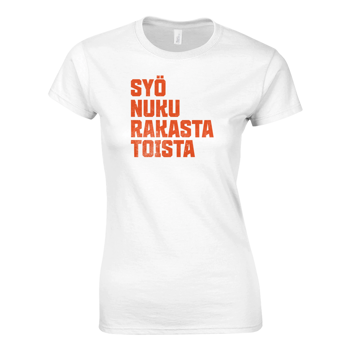 Syö, Nuku, Rakasta, Toista - Naisten T - paita - Mun Paita